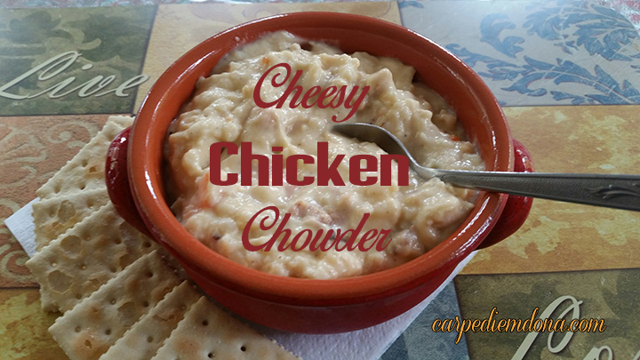 cheesy chicken chowder
